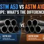 ASTM A53 vs A106